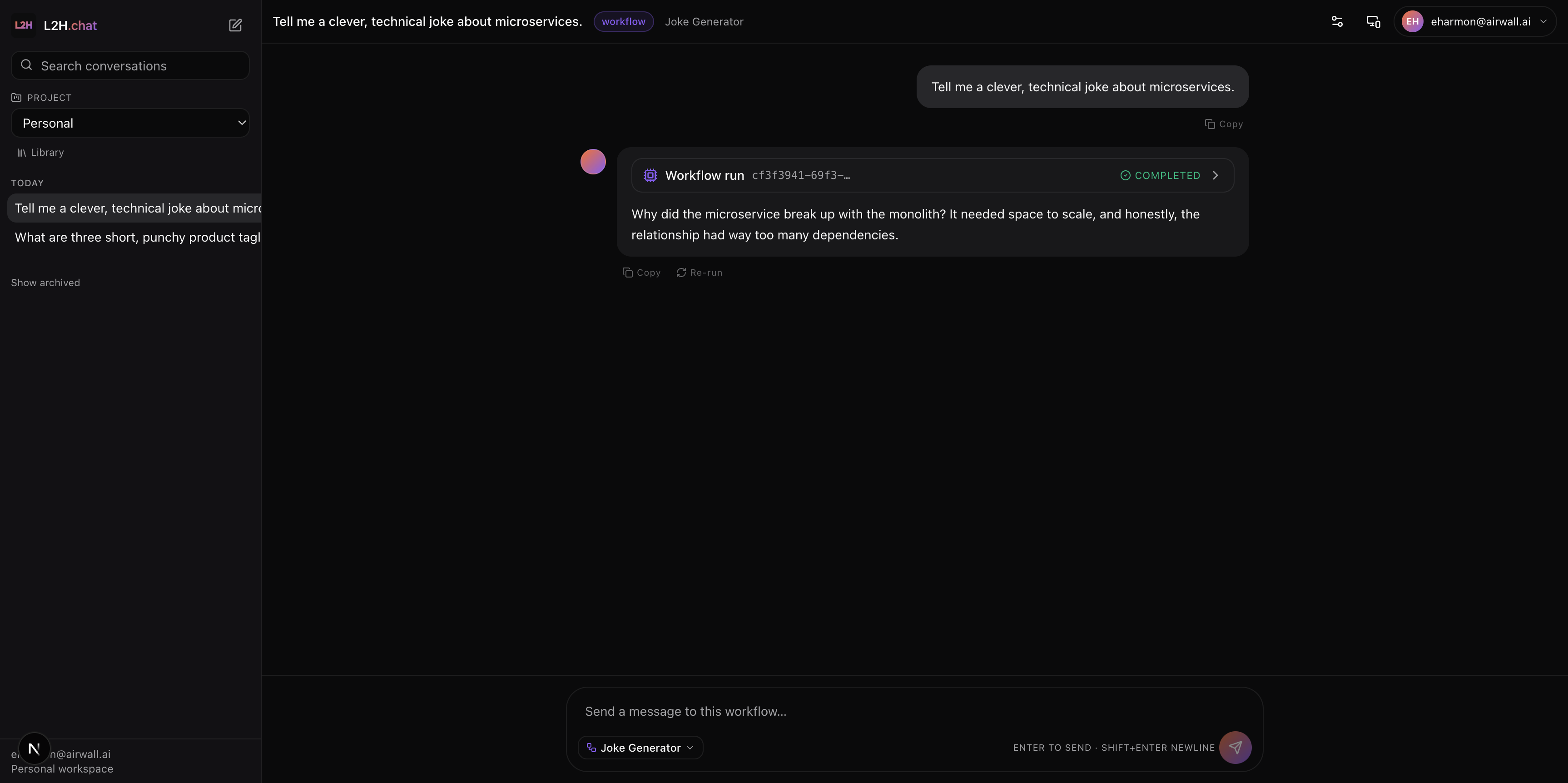 Chat — a workflow run in progress, with the assistant returning a completed Workflow Run block above the rendered response.